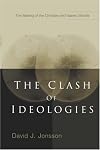 The Clash of Ideologies