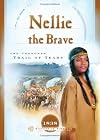 Nellie the Brave: The Cherokee Trail of Tears