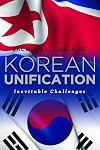 Korean Unification: Inevitable Challenges