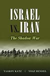 Israel vs. Iran: The Shadow War