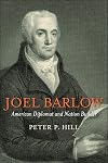 Joel Barlow: American Diplomat and Nation Builder