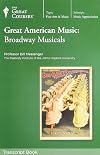 Great American Music: Broadway Musicals, Part 2
