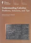 Understanding Calculus: Problems, Solutions, and Tips
