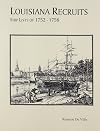 Louisiana Recruits: Ship Lists of 1752 - 1758