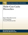 Multi-core cache hierarchies