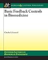 Basic Feedback Controls in Biomedicine (Synthesis Lectures on Biomedical Engineering)