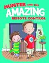 Hunter and His Amazing Remote Control
