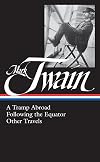 A Tramp Abroad / Following the Equator / Other Travels