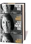 The Age of Movies: Selected Writings of Pauline Kael