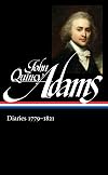 John Quincy Adams: Diaries Vol. 1 1779-1821