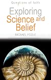Exploring Science and Belief (Questions of Faith)