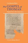 The Gospel of Thomas: Original Text with Commentary