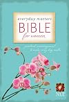 Everyday Matters Bible for Women: New Living Translation, Practical Encouragement to Make Every Day Matter