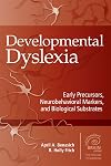 Developmental Dyslexia: Early Precursors, Neurobehavioral Markers, and Biological Substrates (Extraordinary Brain)