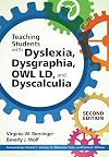 Teaching Students with Dyslexia, Dysgraphia, OWL LD, and Dyscalculia