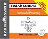 Crash Course on Successful Parenting: 13 Dynamics of Raising Great Kids (Crash Course Series)