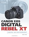 Canon EOS Digital Rebel XT Guide to Digital SLR Photography