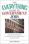 The Everything Guide to Government Jobs