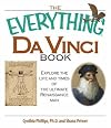 The Everything Da Vinci Book: Explore the life and times of the Ultimate Renaissance Man