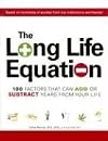 The Long Life Equation: 100 Factors That Determine How Long You'll Live