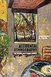 Accidental Ethnography: An Inquiry into Family Secrecy (Writing Lives: Ethnographic Narratives)