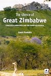 The silence of Great Zimbabwe : contested landscapes and the power of heritage