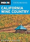 Moon Handbooks California Wine Country