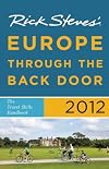 Rick Steves' Europe Through the Back Door 2012