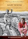 Baby Boom: People and Perspectives (Perspectives in American Social History)
