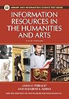 Information Resources in the Humanities and the Arts (Library and Information Science Text Series)