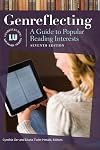 Genreflecting: A Guide to Popular Reading Interests (Genreflecting Advisory Series)