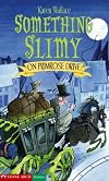 Something Slimy on Primrose Drive (Black Cats)
