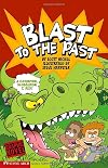 Blast to the Past: Time Blasters (Graphic Sparks)
