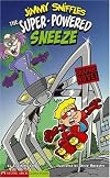 The Super-Powered Sneeze: Jimmy Sniffles (Graphic Sparks)