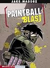 Paintball Blast (Jake Maddox Sports Stories)