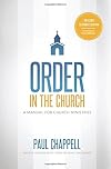Order in the Church (Revised Second Edition): A Manual for Church Ministries
