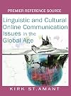 Linguistic and Cultural Online Communication Issues in the Global Age
