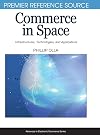 Commerce in Space: Infrastructures, Technologies and Applications (Premier Reference Source)