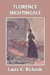 Florence Nightingale: The Angel of the Crimea
