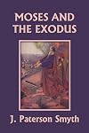 Moses and the Exodus (Yesterday's Classics) (2) (Bible for School and Home)