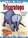 Triceratops and Other Horned and Armored Dinosaurs (Dinosaurs Alive!)