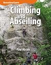 Rock Climbing and Abseiling (Recreational Sports)