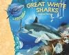 Great White Sharks (Life Cycles of Marine Animals)