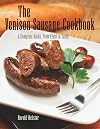 The Venison Sausage Cookbook: A Complete Guide, from Field to Table