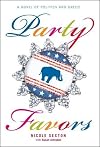 Party Favors: A Novel of Politics and Greed