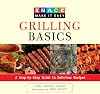 Knack Grilling Basics: A Step-by-Step Guide to Delicious Recipes (Knack: Make It easy)