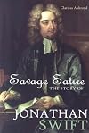 Savage Satire: The Story of Jonathan Swift (World Writers)