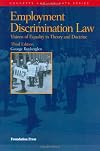 Employment Discrimination Law, 3rd (Concepts and Insights)