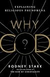 Why God?: Explaining Religious Phenomena