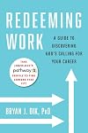 Redeeming Work: A Guide to Discovering God's Calling for Your Career